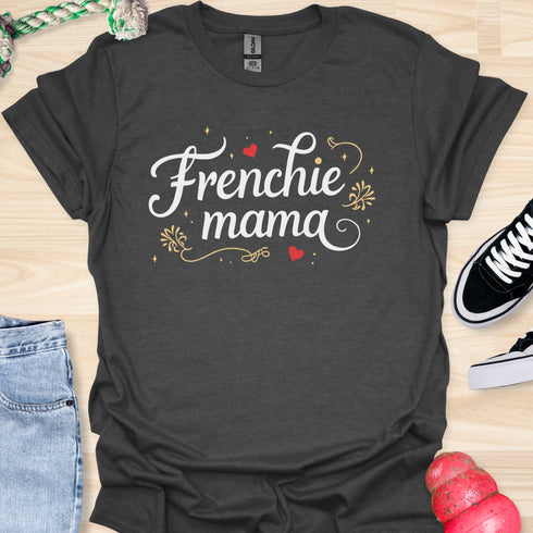 Frenchie Mama - V1 - Elegant Caligraphy T-Shirt